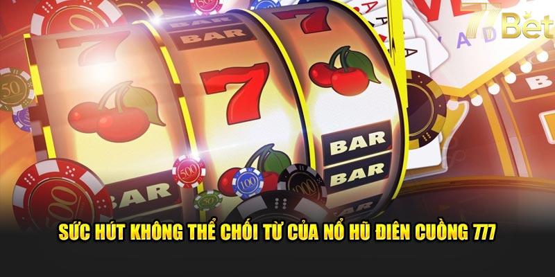 Giới thiệu điên cuồng 7777